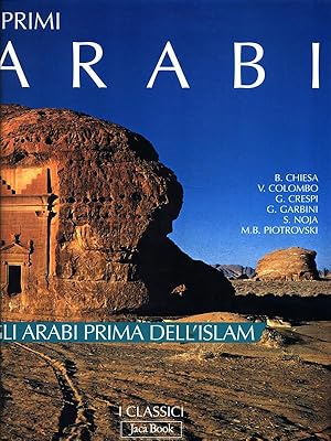 Bild des Verkufers fr I primi Arabi. Gli Arabi prima dell'Islam zum Verkauf von Librodifaccia