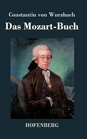 Bild des Verkufers fr Das Mozart-Buch zum Verkauf von WeBuyBooks