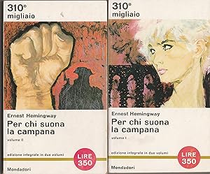 Immagine del venditore per Per chi suona la campana. Romanzo. Edizione integrale in due volumi. Traduzione di Maria Napolitano Martone. venduto da Libreria Gull