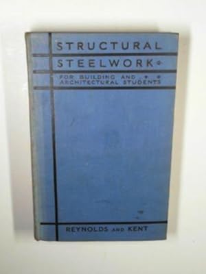 Seller image for Structural steelwork for building and architectural students for sale by Cotswold Internet Books