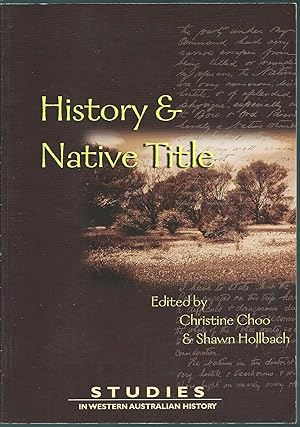 Seller image for History & Native Title (Studies in Western Australian History No. 23) for sale by Taipan Books