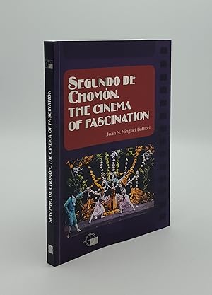 Bild des Verkufers fr SEGUNDO DE CHOMON The Cinema of Fascination zum Verkauf von Rothwell & Dunworth (ABA, ILAB)
