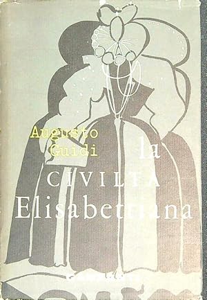 Bild des Verkufers fr La civilta' Elisabettiana zum Verkauf von Librodifaccia