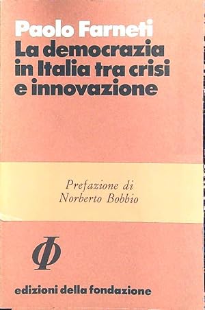 Bild des Verkufers fr La democrazia in Italia tra crisi e innovazione zum Verkauf von Librodifaccia