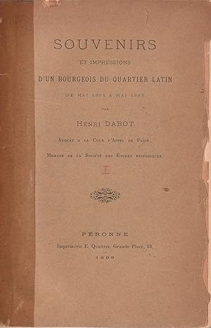 Imagen del vendedor de Souvenirs et Impressions d'un Bourgeois du Quartier Latin de mai 1854  mai 1869 a la venta por Mouvements d'Ides - Julien Baudoin