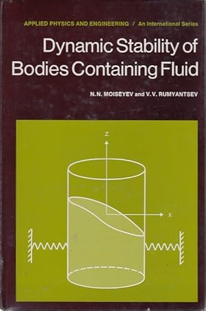 Dynamic stability of bodies containing fluid / N. N. Moiseyev ; V. V. Rumyantsev. Transl. by Scri...