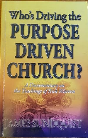 Bild des Verkufers fr Who's Driving the Purpose Driven Church? zum Verkauf von Faith In Print