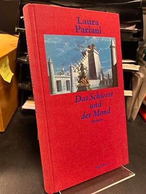 Seller image for Das Schwert und der Mond. Roman. Aus dem Italienischen von Annette Kopetzki. for sale by Altstadt-Antiquariat Nowicki-Hecht UG