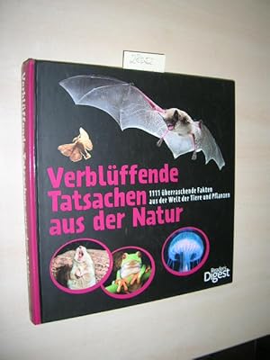 Verblüffende Tatsachen aus der Natur. 1111 überraschende Fakten aus der Welt der Tiere und Pflanzen.