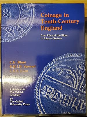 Image du vendeur pour Coinage in Tenth-Century England: From Edward the Elder to Edgar's Reform mis en vente par Ancient Art