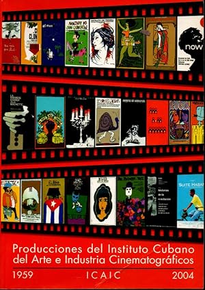 Image du vendeur pour PRODUCCIONES DEL INSTITUTO CUBANO DEL ARTE E IDUSTRIA CINEMATOGRFICOS (1959-2004). mis en vente par Books Never Die