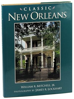 Seller image for Classic New Orleans for sale by Kenneth Mallory Bookseller ABAA