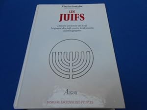 LES JUIFS. Histoire Ancienne des Juifs. la Guerre des Juifs contre les Romains. Aitobiographie