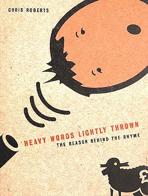 Seller image for Heavy Words Lightly Thrown: The Reason Behind the Rhyme for sale by M Godding Books Ltd