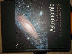Astronomie - Eine Einführung in das Universum der Sterne. eine umfassende Enzyklopädie der Astron...