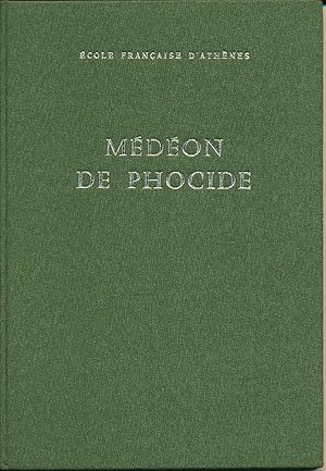 Médéon de Phocide. Rapport provisoire.