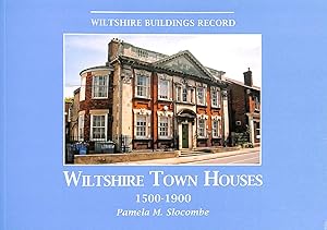 Wiltshire Town Houses 1500 - 1900