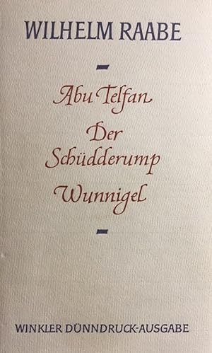 Abu Telfan. Der Schüdderump. Wunnigel. Dünndruck-Bibliothek der Weltliteratur.