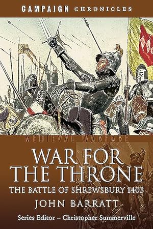 Seller image for War for the Throne : The Battle of Shrewsbury 1403 for sale by GreatBookPricesUK