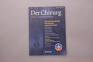 Bild des Verkufers fr DER CHIRURG - AKTUELLE THERAPIE DER KOLOREKTALEN LEBERMETASTASEN. Zeitschrift fr alle Gebiete der operativen Medizin zum Verkauf von INFINIBU KG