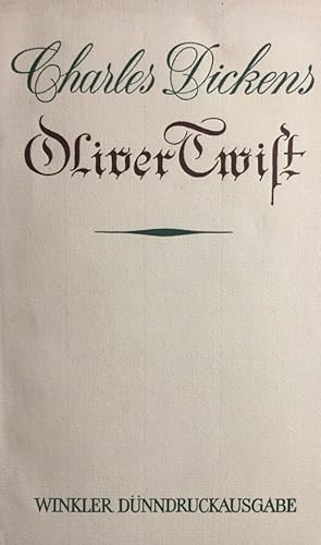 Oliver Twist. Dünndruck-Bibliothek der Weltlliteratur.