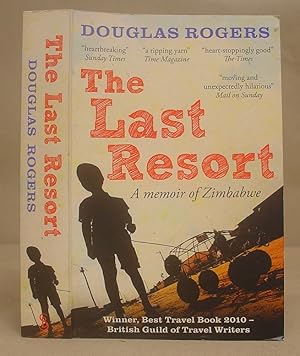 The Last Resort - A Memoir Of Zimbabwe