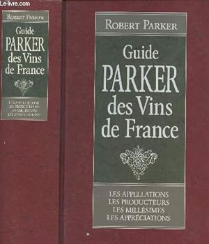 Bild des Verkufers fr Guide Parker des vins de France - 3e dition zum Verkauf von Le-Livre