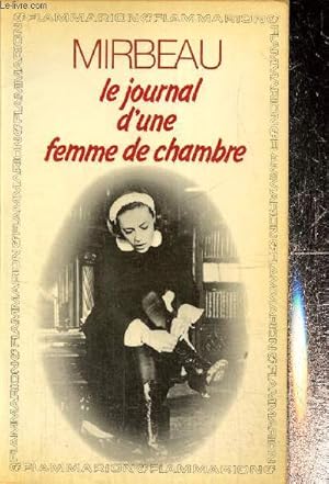 Bild des Verkufers fr Le Journal d'une femme de chambre zum Verkauf von Le-Livre