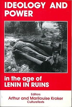 Seller image for Ideology and Power in the Age of Lenin in Ruins (Culture Texts) for sale by Pendleburys - the bookshop in the hills