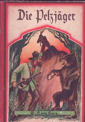 Die Pelzjäger. Eine Erzählung nach W. O. von Horn.