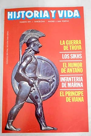 Seller image for Historia y Vida, Ao 1987, n 231:: Los sikhs; La evolucin del ajedrez; El humor de antao; Troya, leyenda y realidad; Juan Ramn Jimnez y Zenobia Camprub; Vida y leyenda del prncipe de Viana: Muertes misteriosas de la historia; 450 aos de Infantera de Marina espaola 1537-1987 for sale by Alcan Libros