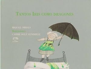 Imagen del vendedor de Tantos Iris como dragones. a la venta por La Librera, Iberoamerikan. Buchhandlung