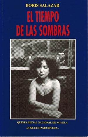 tiempo de las sombras, El Vencedor de la Quinta Bienal Nacional de Novela "Jose Eustasio Rivera".