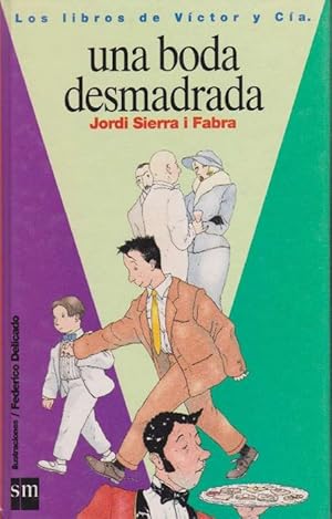 Seller image for Boda desmadrada, Una. Edad: 12+. for sale by La Librera, Iberoamerikan. Buchhandlung