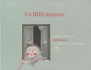 Image du vendeur pour Iris irritado, Un. mis en vente par La Librera, Iberoamerikan. Buchhandlung