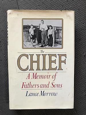 Seller image for The Chief; A Memoir of Fathers and Sons for sale by Cragsmoor Books