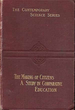 The Making of Citizens - a study in comparative education