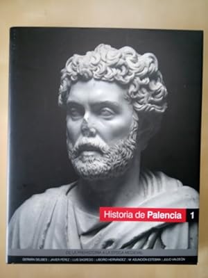 Seller image for HISTORIA DE PALENCIA 1. DE LA PREHISTORIA A LA EPOCA MEDIEVAL for sale by LIBRERIA TORMOS