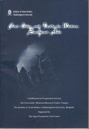 Port Cities and Trade in Western Southeast Asia.