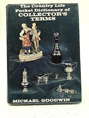 Immagine del venditore per The 'Country Life' Pocket Dictionary of Collector's Terms venduto da World of Rare Books