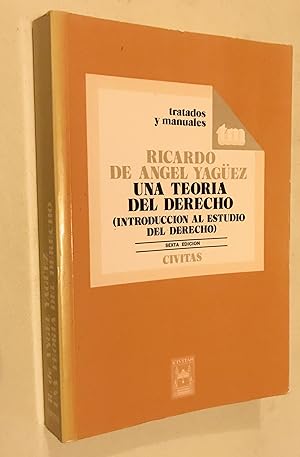 Image du vendeur pour Una Teora del Derecho (Introduccin al Estudio del Derecho ) (Tratados y Manuales) (Spanish Edition) mis en vente par Once Upon A Time