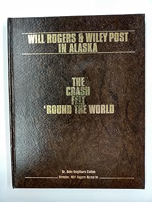 Seller image for Will Rogers & Wiley Post in Alaska: The Crash Felt 'Round the World for sale by Second Edition Books