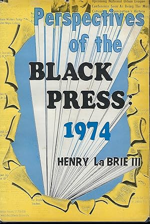 PERSPECTIVES OF THE BLACK PRESS: 1974