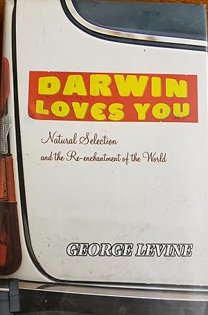 Seller image for Darwin Loves You: Natural Selection and the Re-enchantment of the World for sale by Lon Pen