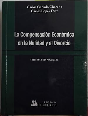 Seller image for La compensacin econmica en la nulidad y el divorcio. Segunda edicin actualizada for sale by Librera Monte Sarmiento