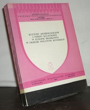 Bild des Verkufers fr Kultury archeologiczne i strefy kulturowe w Europie srodkowej w okresie wplywow rzymskich. Materialy z konferencji zorganizowanej prez Polskie Towarszystwo Archeologiczne oddzial w Nowej Hucie i Insytut Archeologii Uniwesitetu Jagiellonskiego w dniach 20 - 22 wrzesnia 1972 roku w Noej Hucie i Krakowie. zum Verkauf von Antiquariat Kretzer