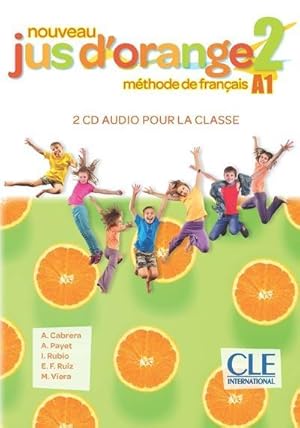 méthode jus d'orange Tome 2 : FLE ; niveau A1 ; 2 CDs audio pour la classe (édition 2020)