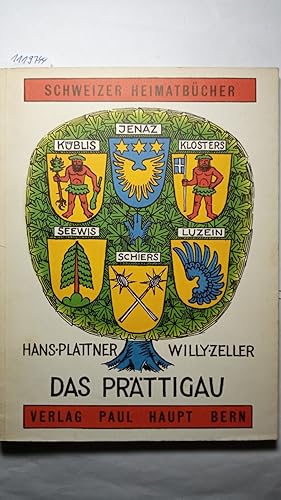 Das Prättigau. Schweizer Heimatbücher (Bündner Reihe, Band 10).