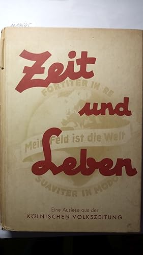 Zeit und Leben : Eine Auslese aus der Kölnischen Volkszeitung.