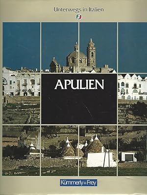 Imagen del vendedor de Apulien. Trulli und staufisches Erbe. bersetzt ins Deutsche von Regula Khne. / Unterwegs in Italien. a la venta por Lewitz Antiquariat